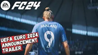 EA SPORTS FC 24 - UEFA Euro 2024 Announcement Trailer