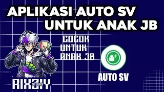 APK AUTO SV MEMBANTU UNTUK ANAK JB ANTI PASWORD 📎