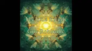My little friends - Single - Guy Robitaille Music_267