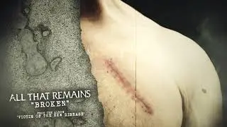 All That Remains - Broken