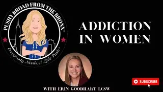 Addiction in Women | Recovery Recharged with Ellen Stewart, Pushy Broad from the Bronx&reg;