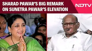 Maharashtra pOLITICS | Sharad Pawar's Big Remark On Sunetra Pawar Getting Deputy CM Post