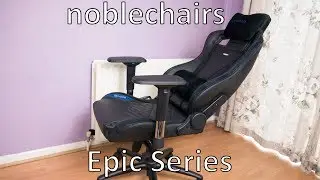 noblechairs Epic Series Gaming Chair Review