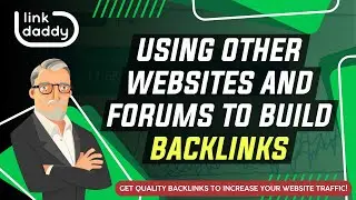 Using Other Websites and Forums To Build Backlinks