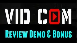 VidCom Review Demo Bonus - Software Gets You Tons of Traffic from YT's Most Popular Videos