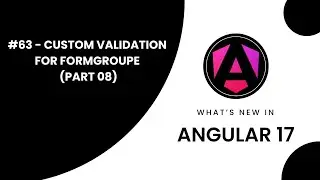 Learn Angular 17 in Arabic | #63 Master Angular: Creating Custom Validation for FormGroup