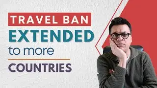 Canada Extends Travel Ban to More Countries | #foreverhopeful #askkubeir #traveltocanada