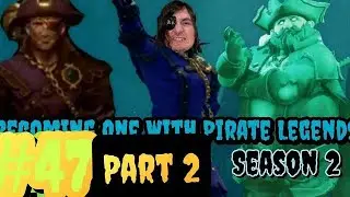 BOWPL SEASON 2 Sea Of Thieves A Pirate Series #47 FATE OF THE SEA PART 2