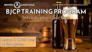 BJCP Training: Introduction Section - Lesson 4 Quick Tour of this system