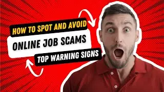 How to Spot and Avoid Online Job Scams - Top Warning Signs