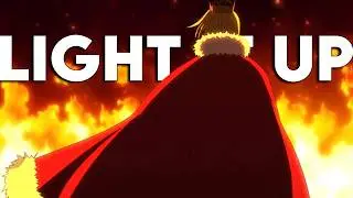 Arthur's Adventure [Fire Force AMV] - Light It Up