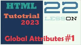 HTML Tutorial #22 - Global Attributes #1 - HTML Form