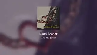 4 am Teaser