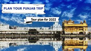 Best places to visit in Punjab | Tour guide for 2022