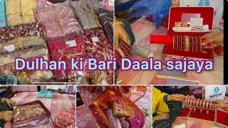 Dulhan ke daala ki packing |part 2|Indian Muslim wedding preparations