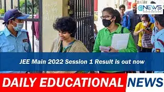 JEE Main 2022 Session 1 Result is out now