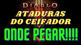 DIABLO 3 - Onde conseguir a ATADURAS DO CEIFADOR!