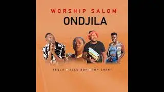 Ondjila by Worship Salom ft Teqla & Allu Boy & Top Cheri 