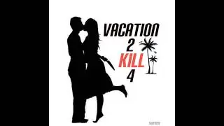 After Dark Fairy Tales Presents: Vacation 2 Kill 4 by Daniel R. Hayes