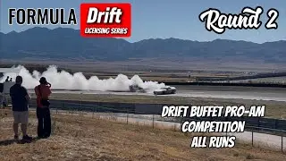 PRO-AM Formula Drift licensing series Round 2 | Drift Buffet All Runs 