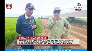 AVANCE DE LOS TRABAJOS DE MEJORAMIENTO DEL ACCESO VIAL HACIA LA PLAYA LA BOMBA  - #camana