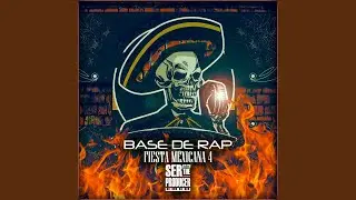 Base de Rap Fiesta Mexicana 4