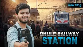 🎥 Exploring Dhule Railway Station | Marathi Vlog | धुळे रेल्वे स्टेशन