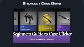 How to Play Case Clicker for Beginners