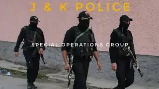 J&K POLICE - SPECIAL OPERATIONS GROUP (SOG)