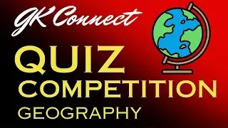 GK Connect Quiz Competition Geography | General Knowledge | GK IN Hindi | Question Answers