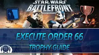 Star Wars Battlefront Classic Collection | Execute Order 66 Trophy Guide