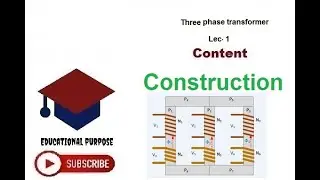 Construction of 3 phase Transformer