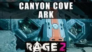 Rage 2 Canyon Cove Ark - Walkthrough Part 3