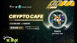 Crypto Cafe : THE NEXT GENERATION OF DEFI with Sakai Vault