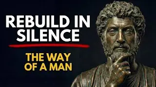 THE WAY OF THE SUPERIOR MAN _ HOW MEN REBUILD THEIR LIFE IN SILENCE | Stoicism