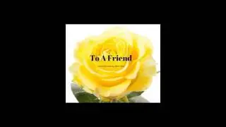 Glenn Talley ~ TO A FRIEND ~ music, guitar: Glenn Talley. Lead guitar: Matthew Burns
