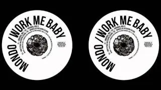 Mondo - Work Me Baby (Marcelus Version) [DRH035]