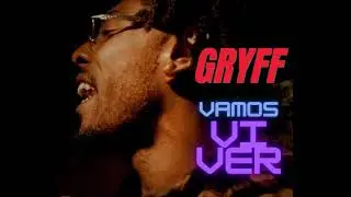 Gryff- Vamos Viver