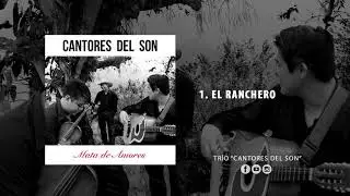 El Ranchero-Cantores del Son