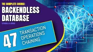Transaction Operations Chaining | Backendless Database Training Course (pt. 47)