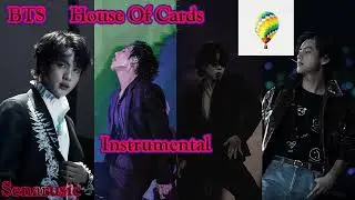 BTS (방탄소년단) - House Of Cards (Full Length Edition) (Clean Instrumental without Vocal)
