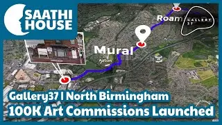 GALLERY37 | Arts commissions worth &pound;100K launched in north Birmingham | Saathi House