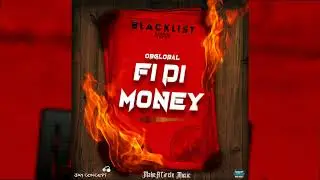 O.B.G  - Fi Di Money (Official Audio) #2021dancehall #blacklistriddim#obglobalmusic