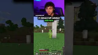 Если бы в Minecraft добавили ЗЕРКАЛА...