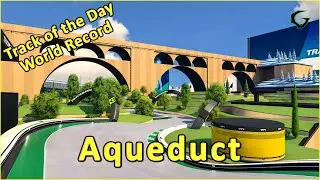 Aqueduct - World Record by Evon - TRACKMANIA Track of the Day