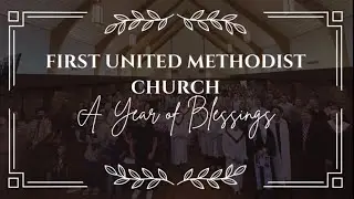 FUMC Year in Review, 2025