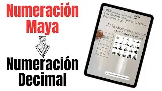 Como CONVERTIR un N&Uacute;MERO MAYA a N&Uacute;MERO DECIMAL | Numeraci&oacute;n Maya Explicada Paso a Paso