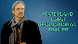Waterland (1992) Promotional Trailer