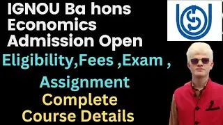 IGNOU BA hons Economics Admission open | IGNOU BA hons Economics Course Details