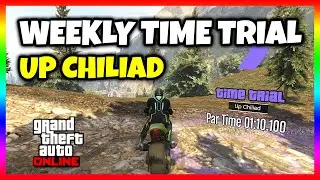 UP CHILIAD GTA ONLINE WEEKLY TIME TRIAL GUIDE | GTA 5 Online Time Trial This Week [EASIEST ROUTE]